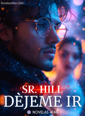 Y-001- Déjeme ir Señor Hill