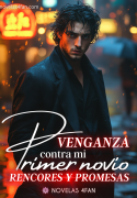 Venganza contra mi primer novio