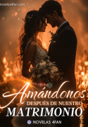 Amándonos después de nuestro matrimonio