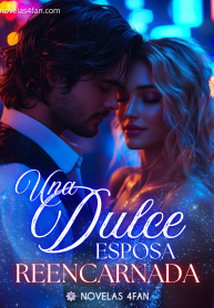 Una dulce esposa reencarnada