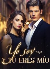 Yo soy tuya y tú eres mío