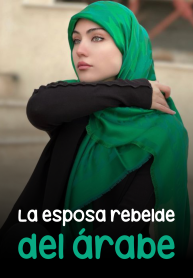 La esposa rebelde del árabe