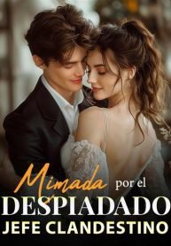 Mimada por el despiadado jefe clandestino