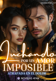 Luchando por un Amor Imposible: Atrapada en el Dolor