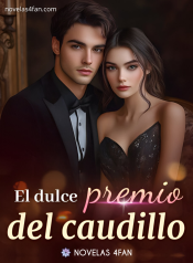 El dulce premio del caudillo