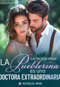 La receta amor la pueblerina es una doctora extraordinaria