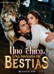 Una chica, una manada de bestias