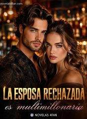 La esposa rechazada es multimillonaria